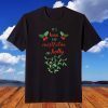 It's Time for Mistletoe and Holly Ugly Xmas Ugly Christmas T-Shirt