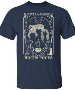 It’s Just A Bunch Of Hocus Pocus Tarot Card Gift shirt