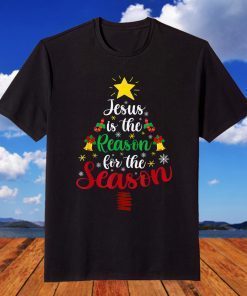 Jesus is The Reason For The Season Jesus Christmas Christ T-Shirt