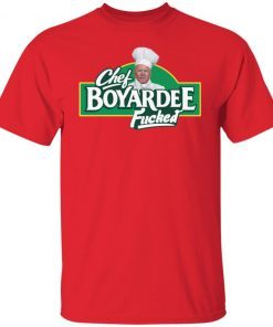 Joe Biden Chef Boyarewe Fucked Unisex shirt