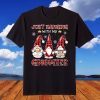 Just Hanging With My Gnomies Santa Gnome Christmas T-Shirt