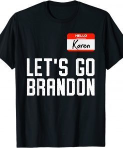 Karen Halloween Costume Let's Go Brandon American Flag Unisex Shirt