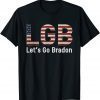 LGB Let's Go Brandon Anti Biden Gift Shirt