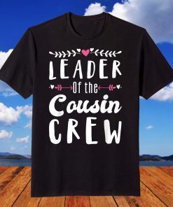 Leader of the Cousin Crew , Cousin Crew Christmas T-ShirtLeader of the Cousin Crew , Cousin Crew Christmas T-Shirt
