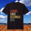Legend Since December 2011 8 Years Old T-Shirt