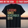 Legend Since November 1975 45th Birthday 45 Year Old T-Shirt