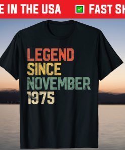 Legend Since November 1975 45th Birthday 45 Year Old T-Shirt