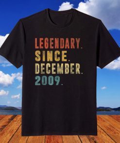 Legendary Since December 2009 12th Birthday 12 Year Old T-Shirt