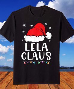 Lela Claus Family Matching Lela Claus Tee Shirt