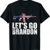 Let's Go Brandon AR 15 Unisex Shirt