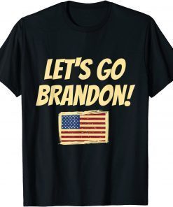 Let's Go Brandon American Flag Anti Liberal Gift Shirt