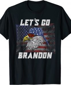 Let's Go Brandon American Flag Eagle Sunglasses US 2021 Shirt