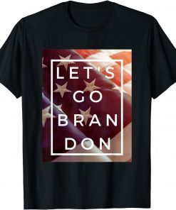 Let's Go Brandon American Flag Let's Go Brandon Gift T-Shirt