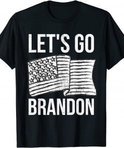 Let's Go Brandon American Flag Gift Shirt