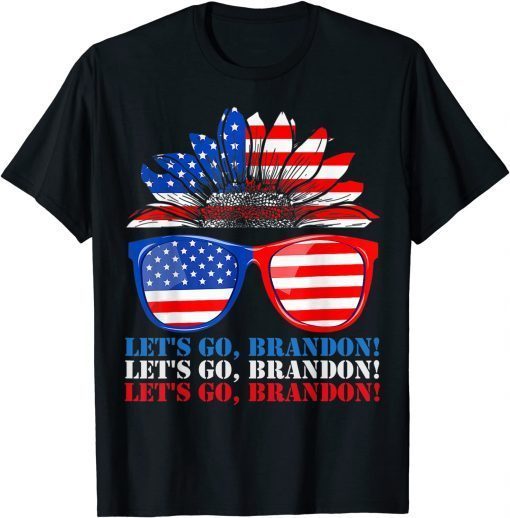 Let's Go Brandon, American Sunflower Sunglasses Gift T-Shirt