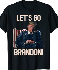 Let's Go Brandon Anti Biden Trump Poster Joe Biden Chant Us 2021 Shirt