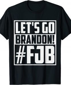Let's Go Brandon Anti JB Chant Conservative Gift T-Shirt