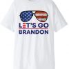 Let's Go Brandon Anti Joe Biden FJB Gift Shirt