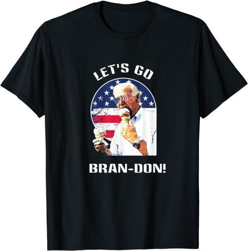 Lets Go Brandon, Biden Eating Ice Cream 2021 T-Shirt