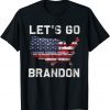 Let's Go Brandon Chant American Flag Gift T-Shirt