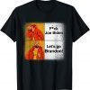 Let's Go Brandon Chant Conservative Anti Liberal Classic Shirt