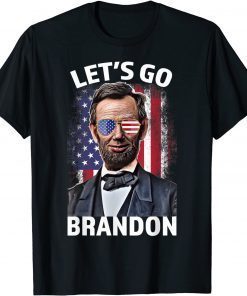 Let's Go Brandon Chant President Abraham Lincoln Anti Biden Gift Shirt