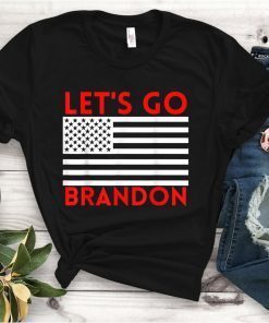 Let's Go Brandon Conservative Anti Liberal Flag Us Unisex T-Shirt