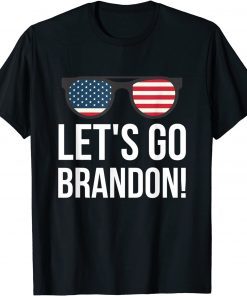Let's Go Brandon Conservative Anti Liberal Sunglass US Flag Unisex Shirt