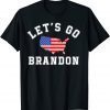 Let's Go Brandon Conservative Anti Liberal US America Flag Unisex Shirt
