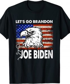 Let's Go Brandon Conservative Anti Liberal US Flag Eagle Unisex Shirt