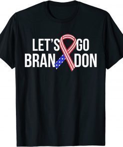 Let's Go Brandon Conservative Anti Liberal US Flag Ribbon Gift Shirt