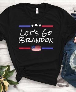Let's Go Brandon Conservative Anti Liberal US Flag Unisex Shirt