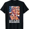 Let's Go Brandon Conservative Anti Liberal US Pro Trump Classic Shirt