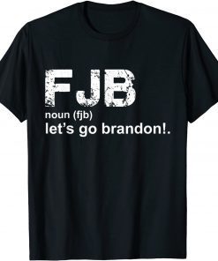 Let's Go Brandon Definition Unisex Shirt
