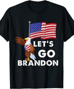 Lets Go Brandon Eagle American Flag Gift Shirt
