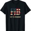 Let's Go Brandon - FBJ Chant Unisex Shirt