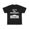 Let's Go Brandon FJB Anti Joe Biden Unisex Shirt