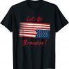 Let's Go Brandon Tee US Flag Gift T-Shirt
