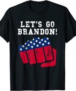 Let's Go Brandon! Fist Bump, We Got This 2021 Shirt