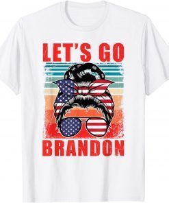 Let's Go Brandon Funny American Messy Bun Classic Shirt