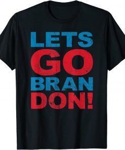 Let's Go Brandon Funny Anti-liberal Joe Biden Joke Unisex Shirt