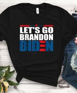 Let's Go Brandon, Joe Biden Chant Anti Joe Biden Gift Shirt