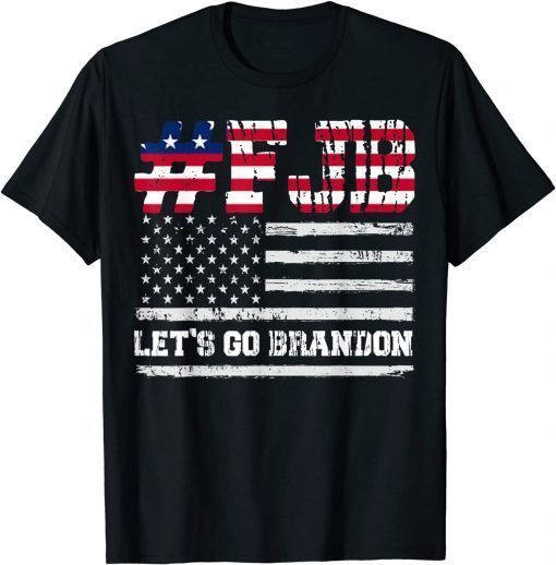 Let's Go Brandon , Joe Biden FJB Usa Flag T-Shirt