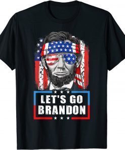 Lets Go Brandon, Let's Go Brandon - Abraham Lincoln Us 2021 Shirt