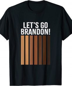 Lets Go Brandon Let's Go Brandon Black Africa American Unisex T-Shirt
