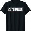 Lets Go Brandon - Let's Go Brandon Joe Biden Unisex Shirt