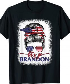 Lets Go Brandon - Let's Go Brandon Messy Hair Bun Us 2021 Shirt