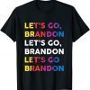 Anti Biden Lets Go Brandon Let's Go Brandon Chant Gift Shirt