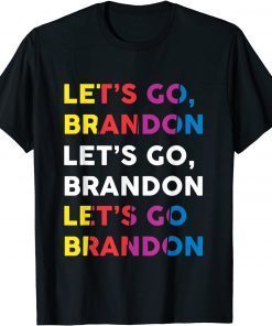 Anti Biden Lets Go Brandon Let's Go Brandon Chant Gift Shirt