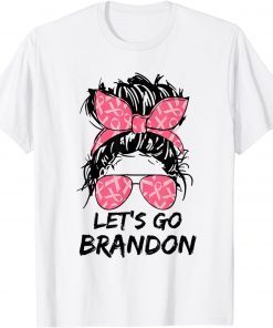 Let's Go Brandon Messy Bun Hair In October We Wear Pink Gift Shirt